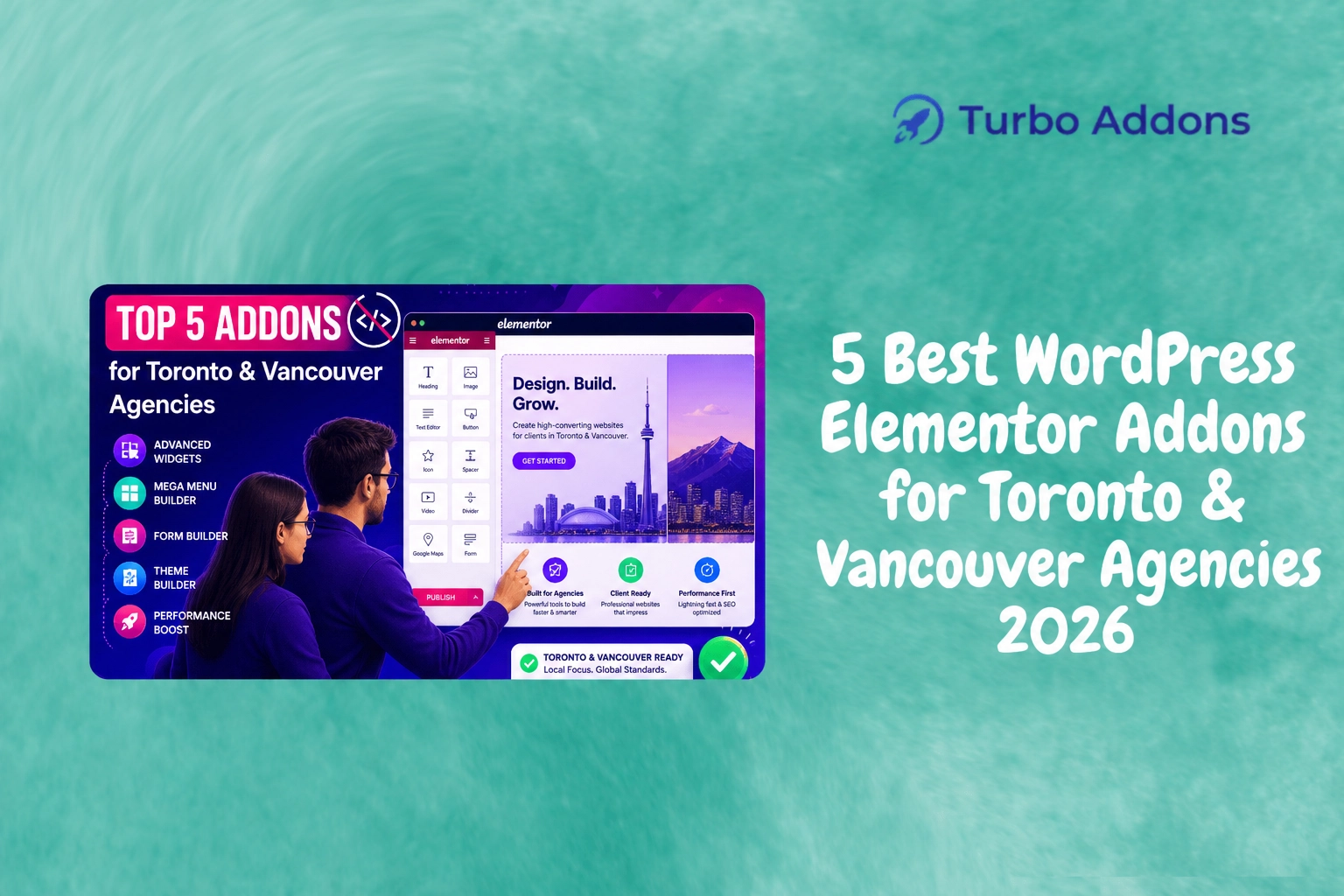 5 Best WordPress Elementor Addons for Toronto & Vancouver Agencies 2026